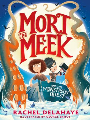 cover image of Mort the Meek and the Monstrous Quest